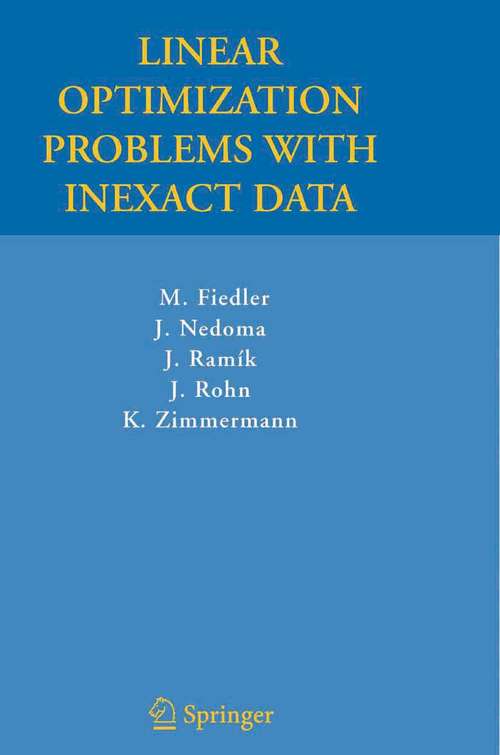 Book cover of Linear Optimization Problems with Inexact Data (2006)