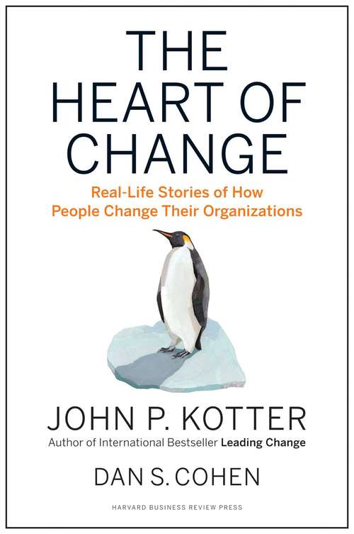 Book cover of The Heart Of Change