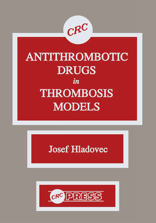 Book cover of Antithrombotic Drugs in Thrombosis Models