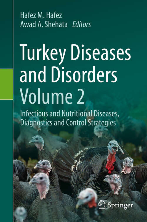 Book cover of Turkey Diseases and Disorders Volume 2: Infectious and Nutritional Diseases, Diagnostics and Control Strategies (2024)