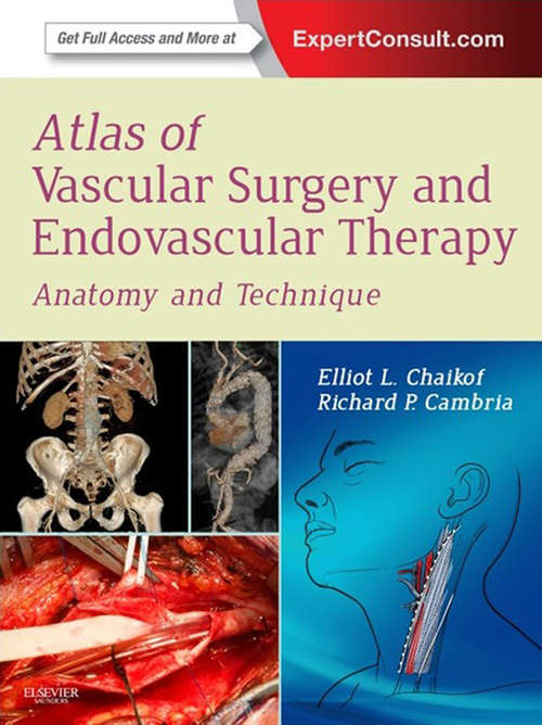 Book cover of Atlas of Vascular Surgery and Endovascular Therapy E-Book: Anatomy and Technique