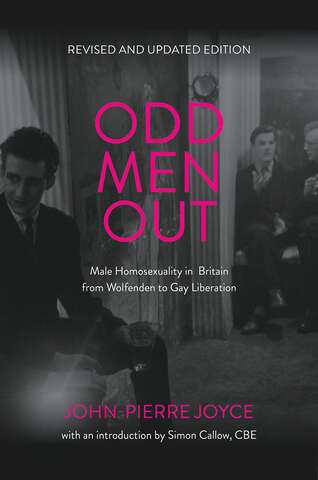 Book cover of Odd men out: Male homosexuality in Britain from Wolfenden to Gay Liberation: Revised and updated edition (G - Reference,information And Interdisciplinary Subjects Ser.)