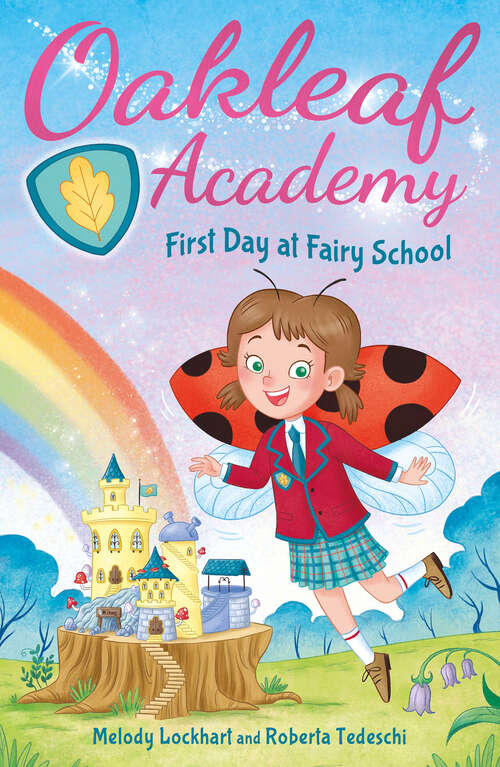 Book cover of Oakleaf Academy: First Day at Fairy School (Oakleaf Academy)