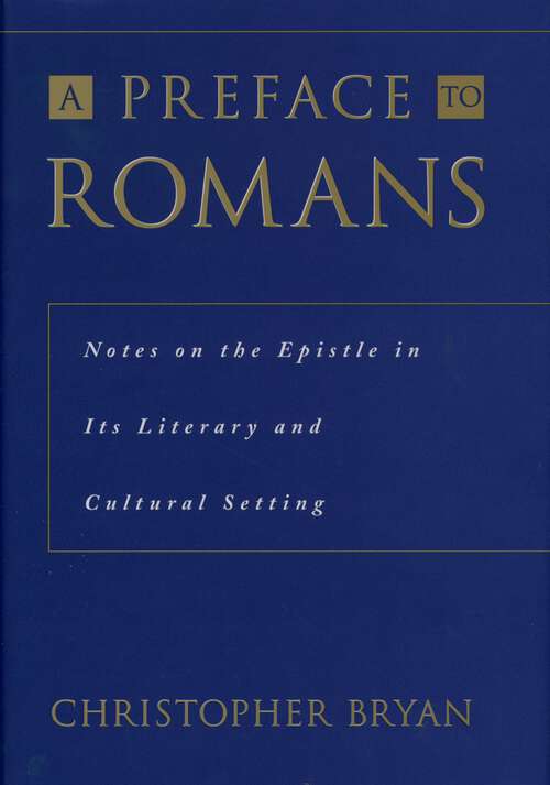 Book cover of A Preface To Romans: Notes On The Epistle In Its Literary And Cultural Setting
