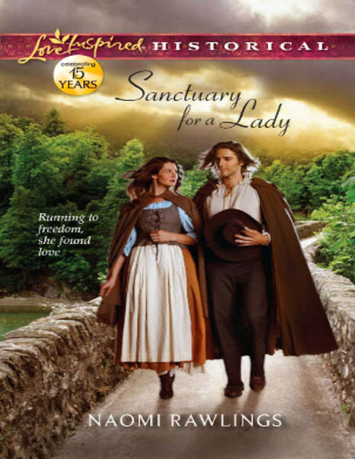 Book cover of Sanctuary for a Lady (ePub First edition) (Mills And Boon Love Inspired Historical Ser.)