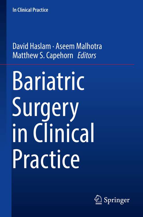 Book cover of Bariatric Surgery in Clinical Practice (1st ed. 2022) (In Clinical Practice)