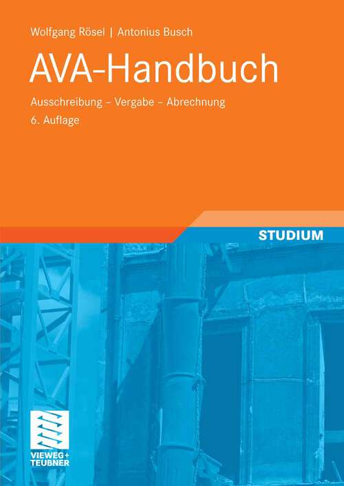 Book cover of AVA-Handbuch: Ausschreibung - Vergabe -  Abrechnung (6Aufl. 2008)