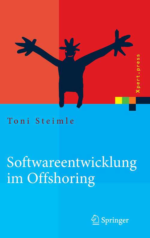 Book cover of Softwareentwicklung im Offshoring: Erfolgsfaktoren für die Praxis (2007) (Xpert.press)