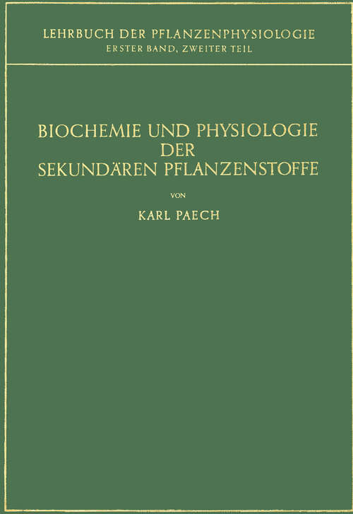 Book cover of Biochemie und Physiologie der Sekundären Pflanzenstoffe (1950)