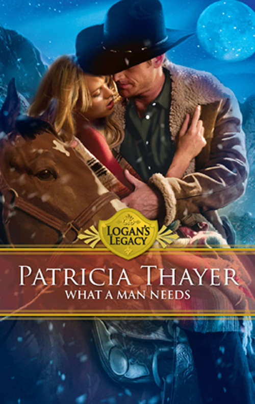 Book cover of What a Man Needs (ePub First edition) (Logan's Legacy #20)