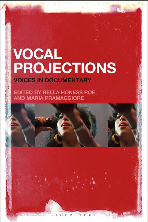 Book cover of Vocal Projections: Voices in Documentary