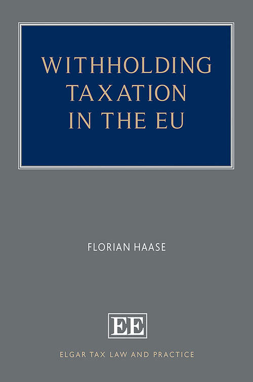 Book cover of Withholding Taxation in the EU (Elgar Tax Law and Practice series)