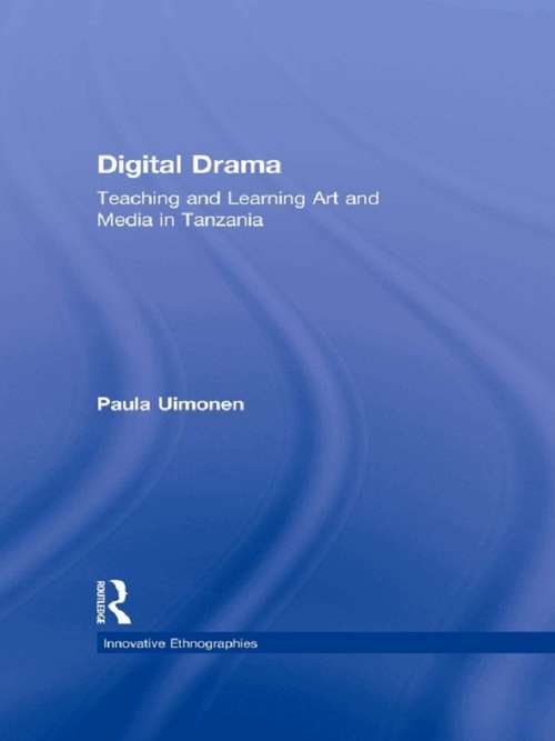 Book cover of Digital Drama: Teaching and Learning Art and Media in Tanzania