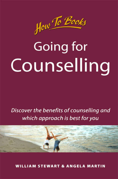 Book cover of Going for Counselling: Working with your counsellor to develop awareness and essential life skills