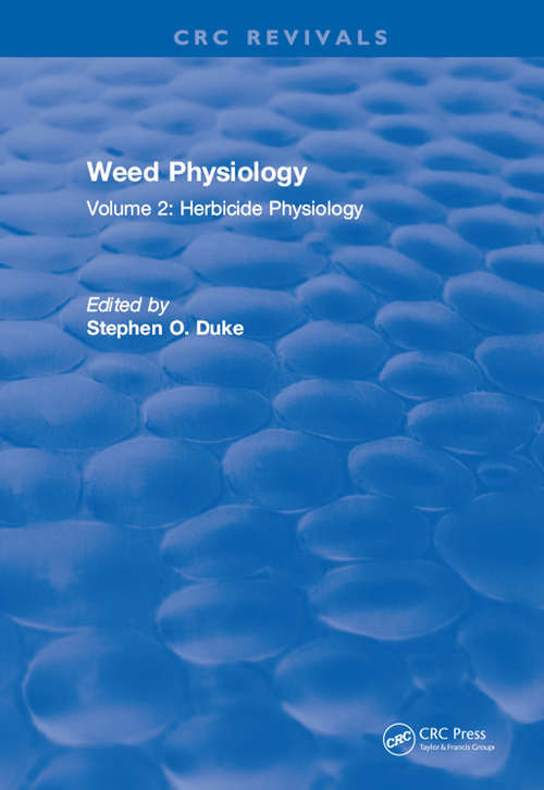 Book cover of Weed Physiology: Volume 2: Herbicide Physiology