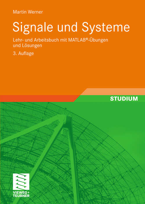 Book cover of Signale und Systeme: Lehr- und Arbeitsbuch mit MATLAB®-Übungen und Lösungen (3. Aufl. 2008)