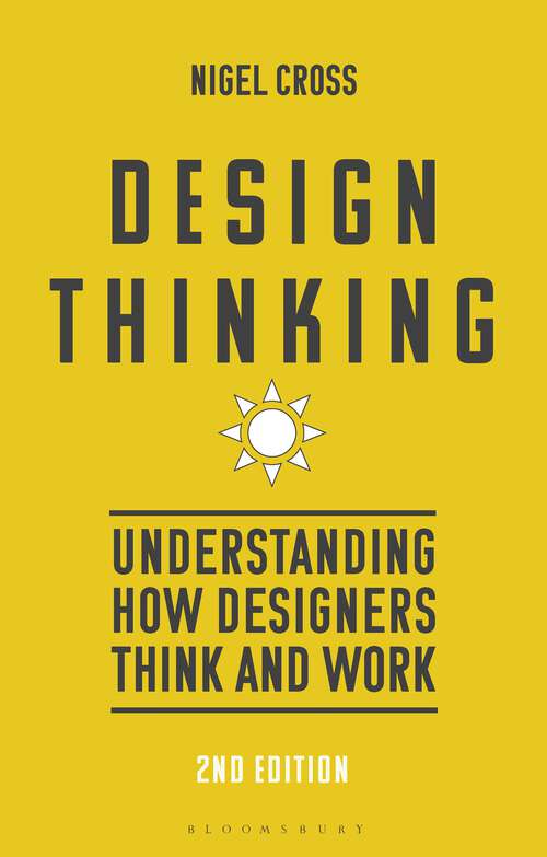 Book cover of Design Thinking: Understanding How Designers Think and Work