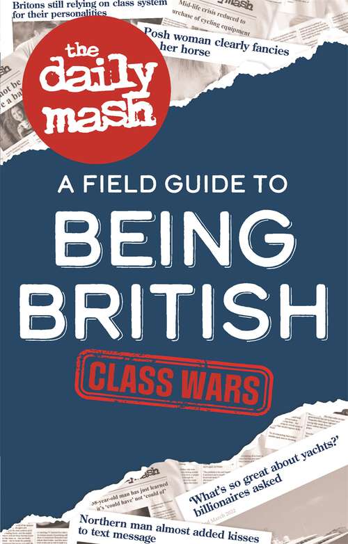 Book cover of The Daily Mash: A Field Guide to Being British