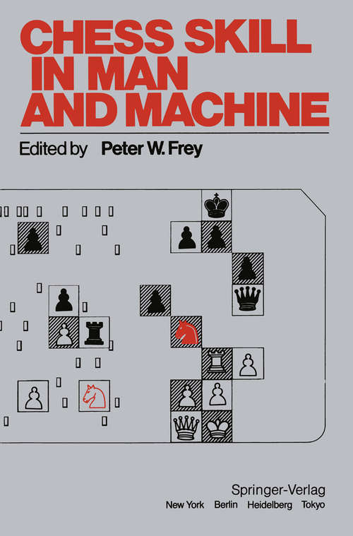 Book cover of Chess Skill in Man and Machine (2nd ed. 1983)