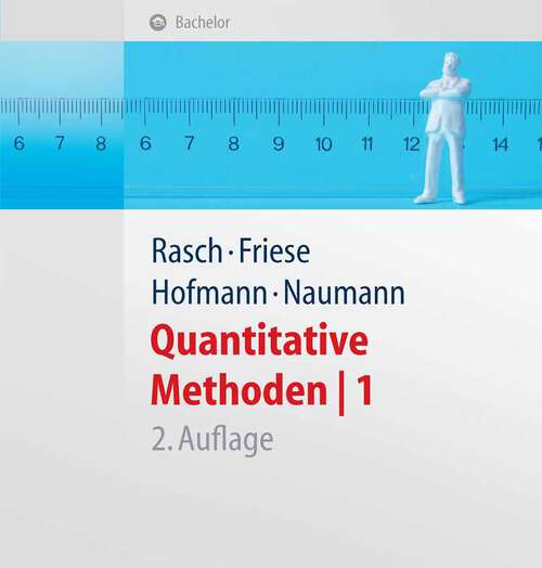 Book cover of Quantitative Methoden 1.Einführung in die Statistik für Psychologen und Sozialwissenschaftler (2., erw. Aufl. 2006)