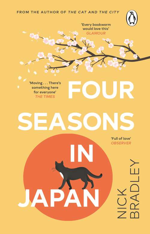 Book cover of Four Seasons in Japan: From the author of The Cat and The City, 'vibrant and accomplished' David Mitchell, a BBC Radio 2 Book Club Pick
