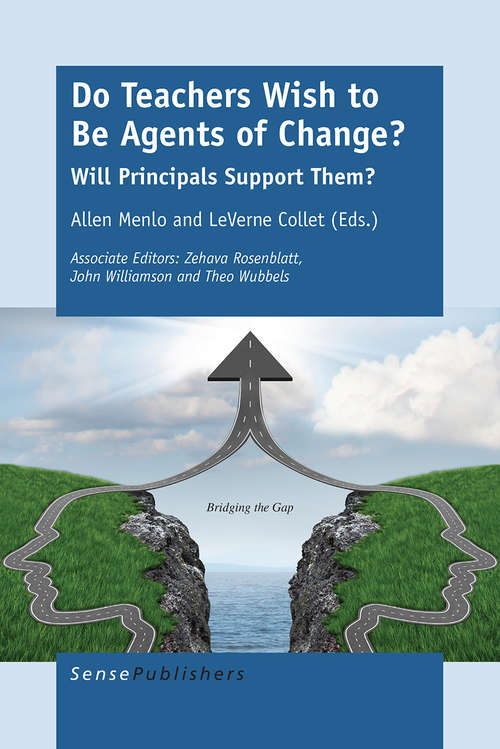 Book cover of Do Teachers Wish to Be Agents of Change?: Will Principals Support Them? (2015)