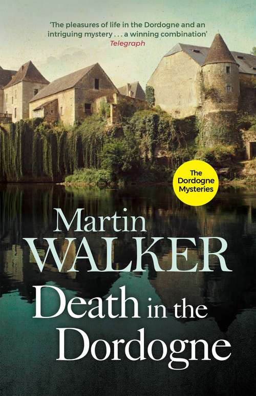 Book cover of Death in the Dordogne: The Dordogne Mysteries 1 (The Dordogne Mysteries #1)