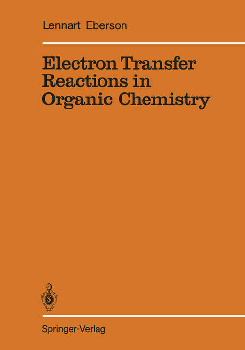 Book cover of Electron Transfer Reactions in Organic Chemistry (1987) (Reactivity and Structure: Concepts in Organic Chemistry #25)