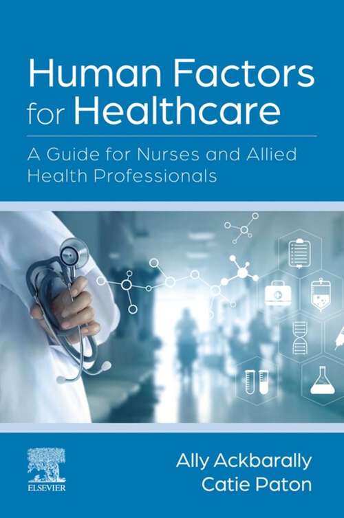 Book cover of Human Factors for Healthcare E-Book: Human Factors for Healthcare E-Book