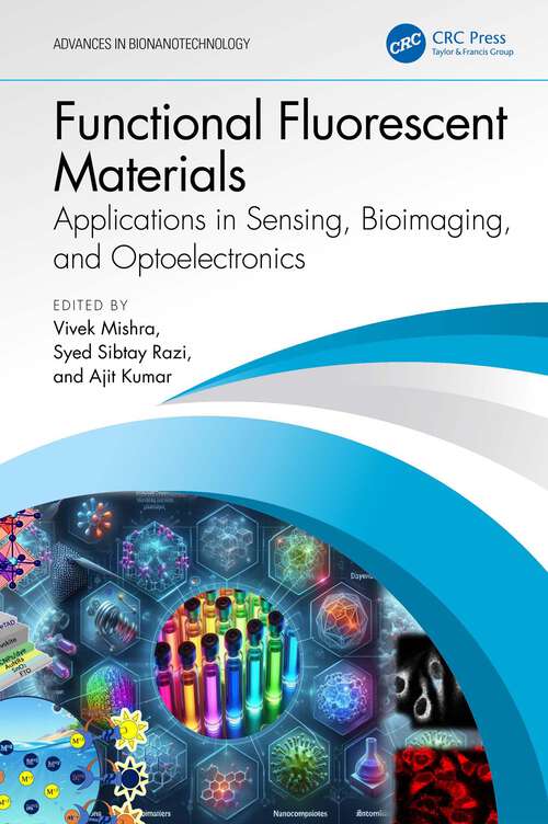 Book cover of Functional Fluorescent Materials: Applications in Sensing, Bioimaging, and Optoelectronics (Advances in Bionanotechnology)