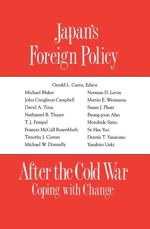 Book cover of Japan's Foreign Policy After the Cold War: Coping with Change
