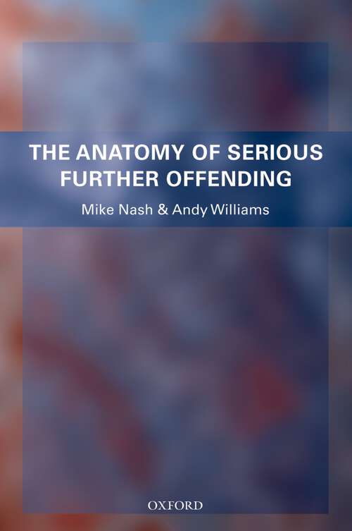 Book cover of The Anatomy of Serious Further Offending