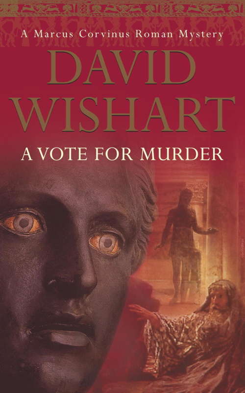 Book cover of A Vote for Murder (A\marcus Corvinus Roman Mystery Ser.)