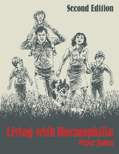 Book cover of Living with Haemophilia (2nd ed. 1984)