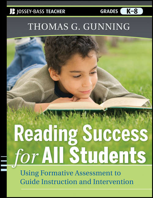 Book cover of Reading Success for All Students: Using Formative Assessment to Guide Instruction and Intervention
