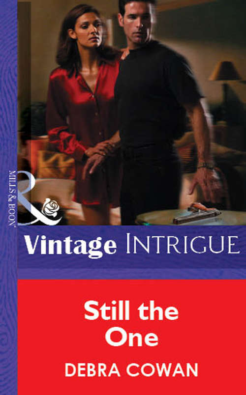 Book cover of Still the One (ePub First edition) (Mills And Boon Vintage Intrigue Ser.: No. 1127)