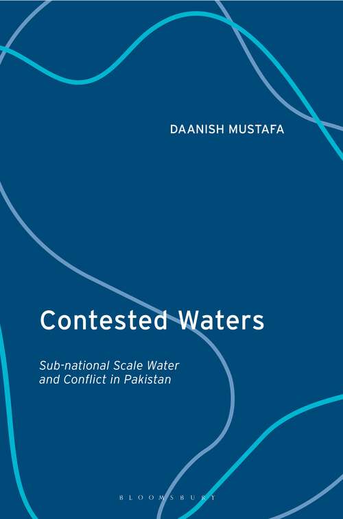 Book cover of Contested Waters: Sub-national Scale Water and Conflict in Pakistan