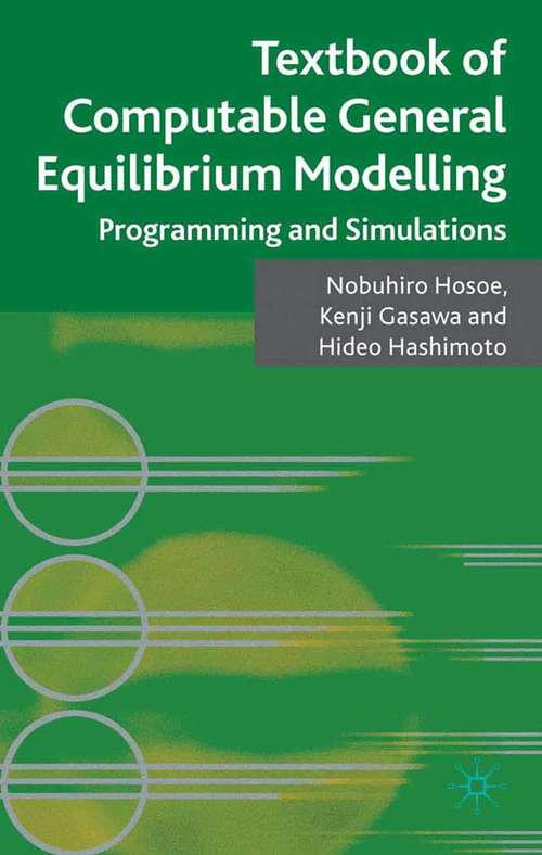 Book cover of Textbook of Computable General Equilibrium Modeling: Programming and Simulations (2010)