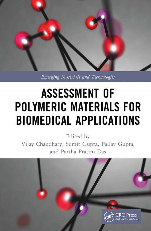 Book cover of Assessment of Polymeric Materials for Biomedical Applications (Emerging Materials and Technologies)