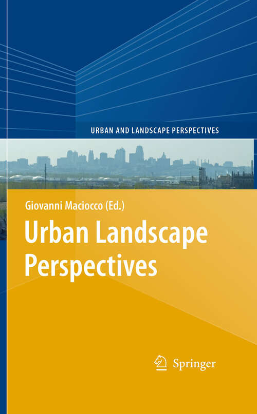 Book cover of Urban Landscape Perspectives (2008) (Urban and Landscape Perspectives #2)