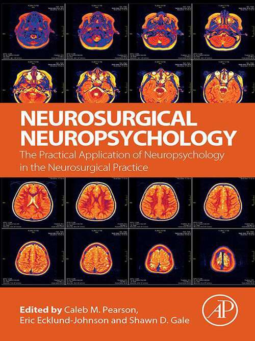 Book cover of Neurosurgical Neuropsychology: The Practical Application of Neuropsychology in the Neurosurgical Practice