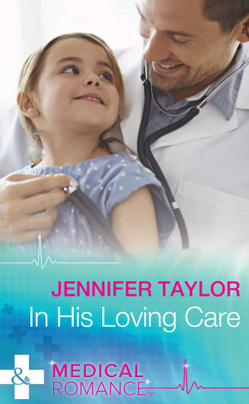 Book cover of In His Loving Care (ePub edition) (Bachelor Dads #5)