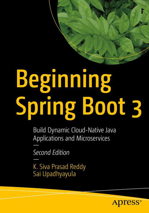 Book cover of Beginning Spring Boot 3: Build Dynamic Cloud-Native Java Applications and Microservices (2nd ed.)