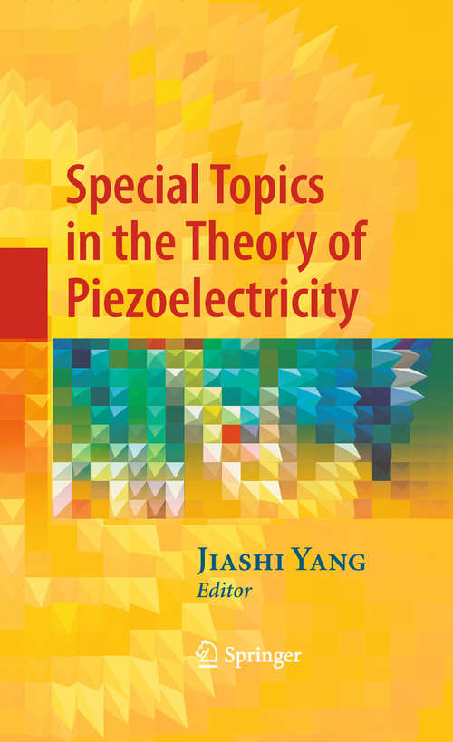 Book cover of Special Topics in the Theory of Piezoelectricity (2009)