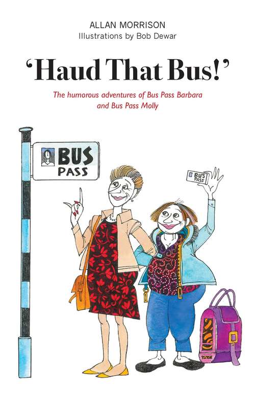 Book cover of Haud That Bus!