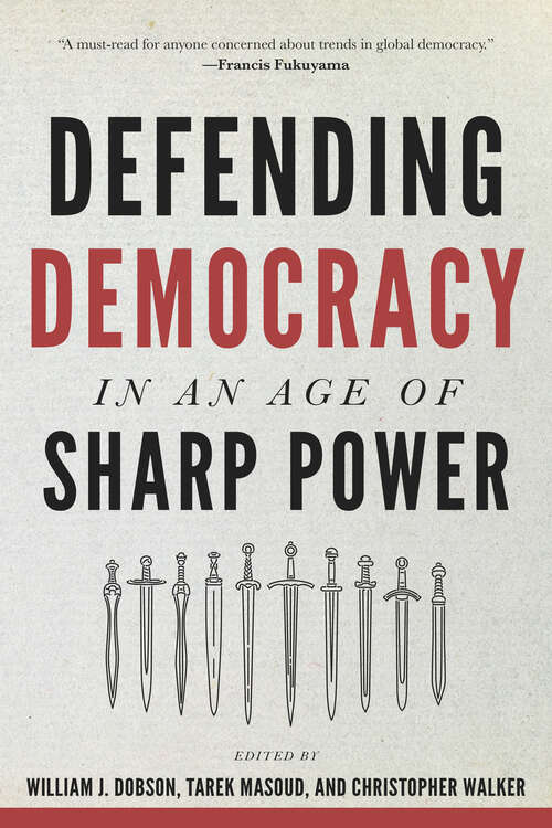 Book cover of Defending Democracy In An Age Of Sharp Power (A\journal Of Democracy Book Ser.)