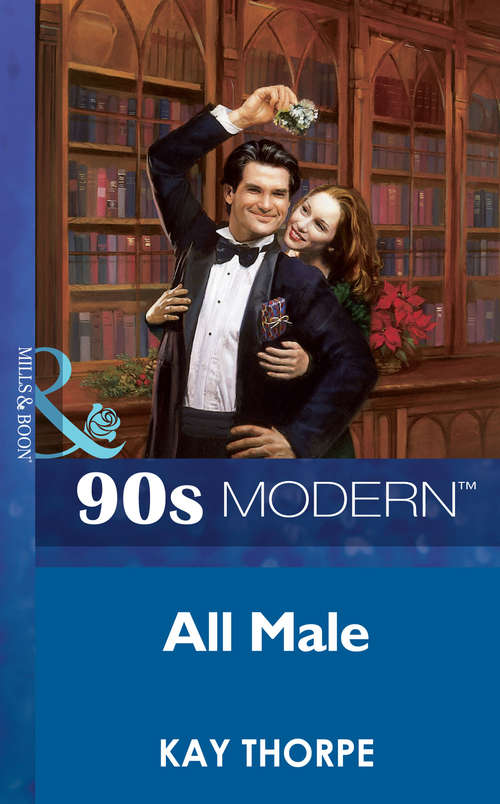 Book cover of All Male (ePub First edition) (Mills And Boon Vintage 90s Modern Ser. #1988)