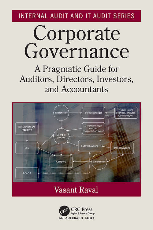 Book cover of Corporate Governance: A Pragmatic Guide for Auditors, Directors, Investors, and Accountants (Internal Audit and IT Audit)