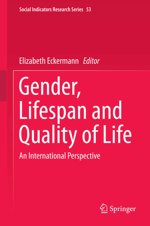 Book cover of Gender, Lifespan and Quality of Life: An International Perspective (2014) (Social Indicators Research Series #53)