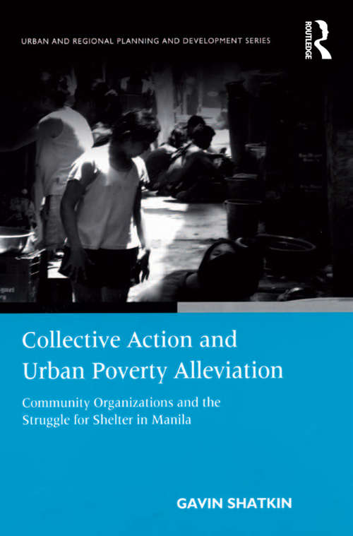 Book cover of Collective Action and Urban Poverty Alleviation: Community Organizations and the Struggle for Shelter in Manila